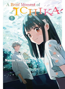 A Brief Moment Of Ichika (Manga) Vol 01 Manga published by Vertical Comics