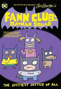 Fann Club Batman Squad The Justiest Justice Of All (Paperback) Graphic Novels published by Dc Comics