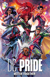 Dc Pride Better Together (Hardcover) Graphic Novels published by Dc Comics