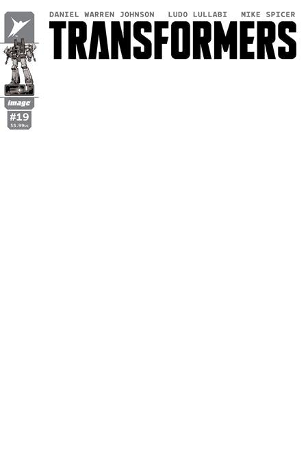 Transformers (2023 Image) #19 Cvr G Blank Sketch Variant Comic Books published by Image Comics