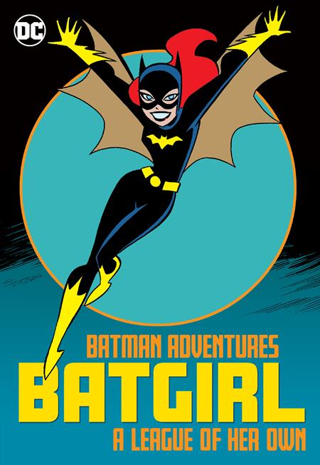 Batman Adventures: Batgirl A League Of Her Own Graphic Novels published by Dc Comics