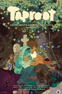 Taproot (Paperback) A Story About A Gardener And A Ghost Graphic Novels published by Oni Press