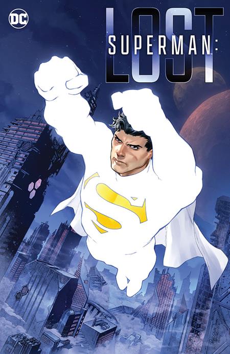 Superman Lost (Paperback) Graphic Novels published by Dc Comics