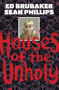 Houses Of The Unholy (Hardcover) (Mature) Graphic Novels published by Image Comics