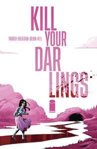 Kill Your Darlings (Paperback) (Mature) Graphic Novels published by Image Comics