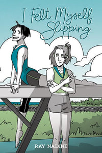 I Felt Myself Slipping (Paperback) Graphic Novels published by Oni Press