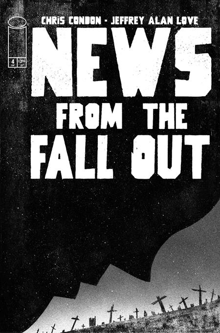 News from the Fallout (2025 Image) #4 (Of 6) Cvr A Jeffrey Alan Love (Mature) Comic Books published by Image Comics