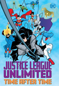 Justice League Unlimited Time After Time (Paperback) Graphic Novels published by Dc Comics