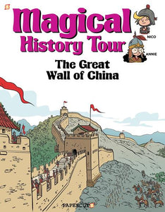 Magical History Tour (Hardcover) Vol 02 The Great Wall Of China Graphic Novels published by Papercutz
