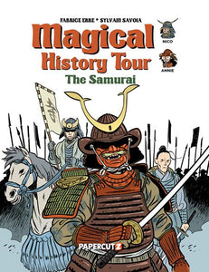 Magical History Tour (Hardcover) Vol 12 The Samurai Graphic Novels published by Papercutz