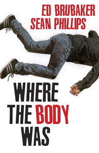 Where The Body Was (Hardcover) Graphic Novels published by Image Comics