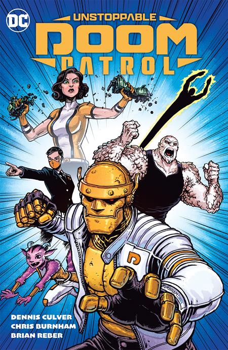 Unstoppable Doom Patrol (Paperback) Graphic Novels published by Dc Comics