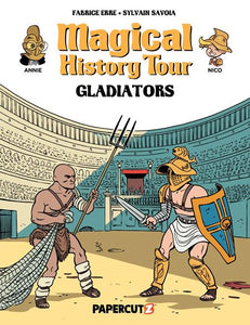 Magical History Tour (Hardcover) Vol 14 Gladiators Graphic Novels published by Papercutz