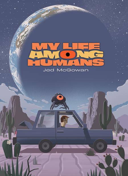 My Life Among Humans (Hardcover) (Mature) Graphic Novels published by Oni Press