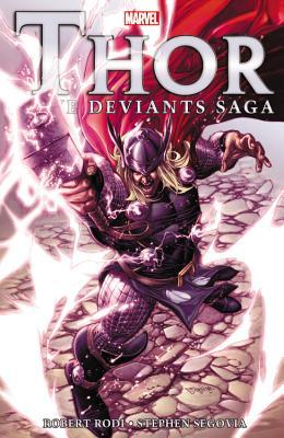 Thor: The Deviants Saga (Paperback) Graphic Novels published by Marvel Comics