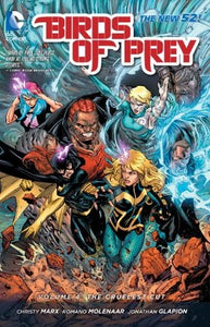 Birds Of Prey (Paperback) Vol 04 The Cruelest Cut (New 52) Graphic Novels published by Dc Comics