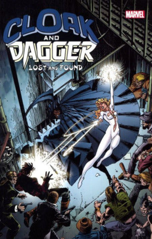 Cloak And Dagger (Paperback) Lost And Found Graphic Novels published by Marvel Comics