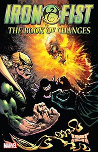 Iron Fist (Paperback) Book Of Changes Graphic Novels published by Marvel Comics