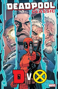 Deadpool Classic (Paperback) Vol 21 Dvx Graphic Novels published by Marvel Comics