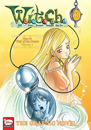 Witch Part 4 Trial Of Oracle Gn Vol 02 (W.i.t.c.h.: The Graphic Novel #11)  Graphic Novels published by Jy