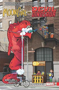 Moon Girl And Devil Dinosaur (Paperback) Vol 06 Save Our School Graphic Novels published by Marvel Comics