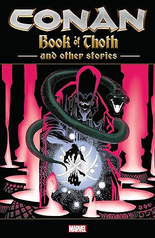 Conan Book Of Thoth And Other Stories (Paperback) Graphic Novels published by Marvel Comics