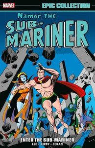 Namor Sub-Mariner Epic Collection (Paperback) Enter Sub-Mariner Graphic Novels published by Marvel Comics