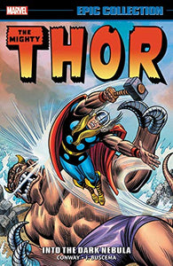 Thor Epic Collection (Paperback) Into Dark Nebula Graphic Novels published by Marvel Comics