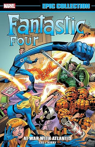 Fantastic Four Epic Collection (Paperback) At War With Atlantis Graphic Novels published by Marvel Comics