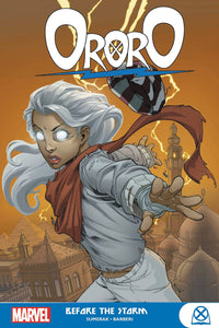 Ororo Gn (Paperback) Before The Storm Graphic Novels published by Marvel Comics