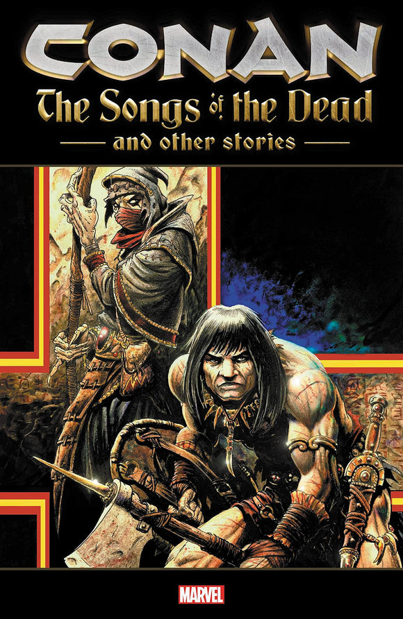 Conan Songs Of Dead And Other Stories (Paperback) Graphic Novels published by Marvel Comics