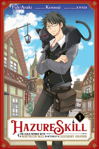 Hazure Skill The Guild Member With A Worthless Skill Is Actually A Legendary Assassin (Manga) Vol 01 (Mature) Manga published by Yen Press