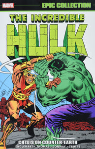 Incredible Hulk Epic Collection (Paperback) Crisis Counter-Earth Graphic Novels published by Marvel Comics