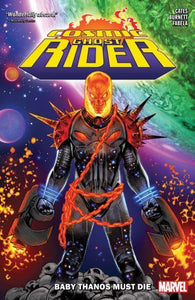 Cosmic Ghost Rider (Paperback) Baby Thanos Must Die Graphic Novels published by Marvel Comics