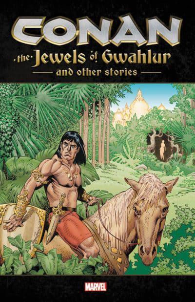 Conan (Paperback) Jewels Of Gwahlur And Other Stories Graphic Novels published by Marvel Comics
