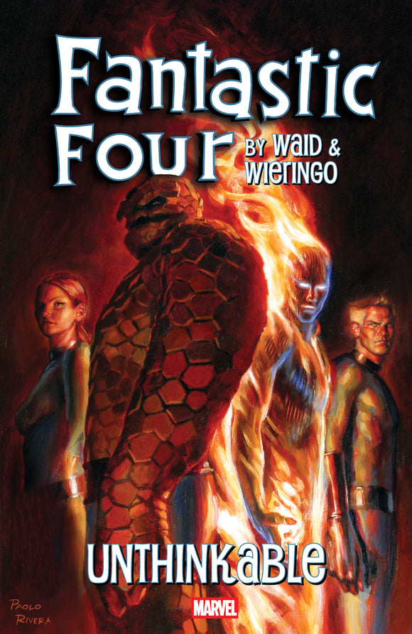 Fantastic Four By Waid & Wieringo Unthinkable Graphic Novels published by Marvel Comics