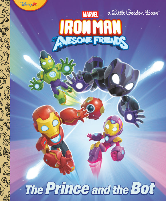 Iron Man And His Awesome Friends Prince And The Bot Little Golden Book Graphic Novels published by Golden Books