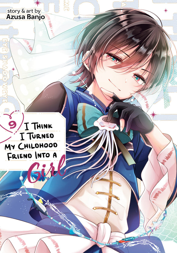 I Think I Turned My Childhood Friend Into A Girl (Manga) Vol 09 Manga published by Seven Seas Entertainment Llc