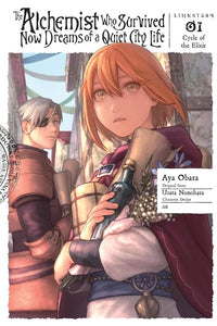 Alchemist Who Survived Now Dreams Of A Quiet City Life (Manga) Vol 01 Manga published by Yen Press