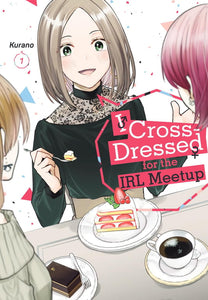 I Crossed Dressed For Irl Meetup Gn Vol 01 Manga published by Kodansha Comics