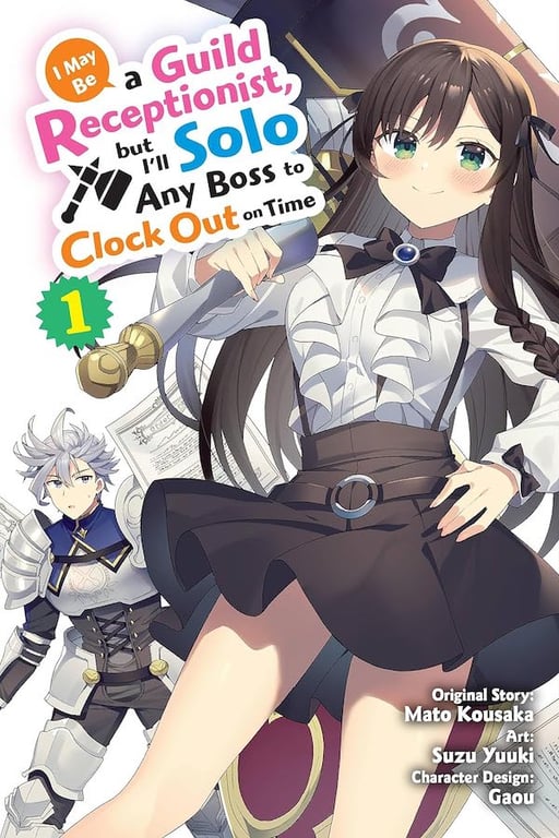 I May Be A Guild Receptionist, But I’ll Solo Any Boss To Clock Out On Time (Manga) Vol 01 Manga published by Yen Press