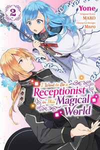 I Want To Be A Receptionist In Magical World (Manga) Vol 02 Manga published by Yen Press