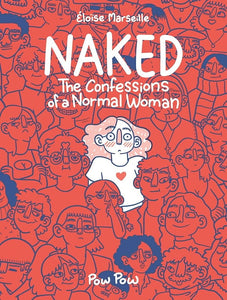 Naked: The Confessions Of A Normal Woman Graphic Novels published by Pow Pow
