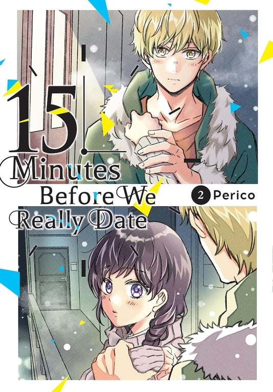 Fifteen Minutes Before We Really Date (Manga) Vol 02 Manga published by Yen Press