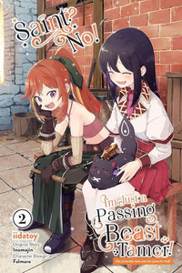 Saint? No! I'm Just A Passing Beast Tamer! (Manga) Vol 02 Manga published by Yen Press