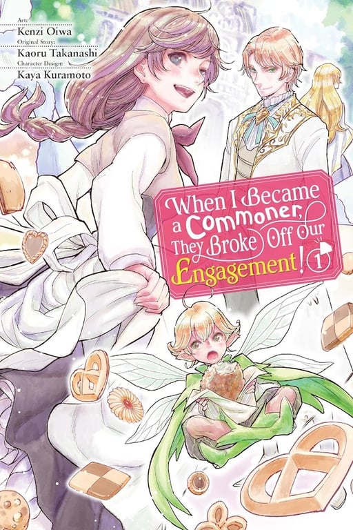 When I Became A Commoner, They Broke Off Our Engagement! (Manga) Vol 01 Manga published by Yen Press