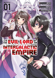 I'm The Evil Lord Of An Intergalactic Empire! (Manga) Vol 01 (Mature) Manga published by Seven Seas Entertainment Llc