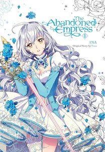 Abandoned Empress (Manhwa) Vol 01 (Mature) Manga published by Yen Press
