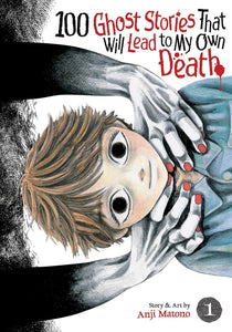 100 Ghost Stories That Will Lead To My Death (Manga) Vol 01 Manga published by Seven Seas Entertainment Llc