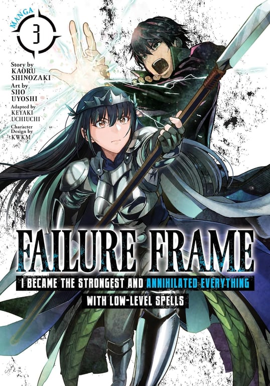 Failure Frame: I Became The Strongest And Annihilated Everything With Low-Level Spells (Manga) Vol 03 Manga published by Seven Seas Entertainment Llc